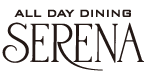 All Day Dining  Serena